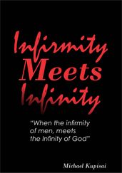Infirmity Meets Infinity