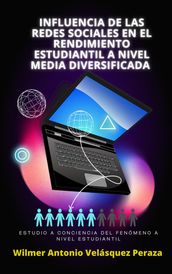 Influencia de las redes sociales en el rendimiento estudiantil a nivel media diversificada