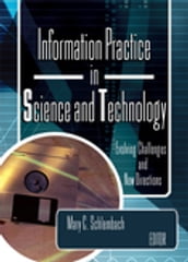 Information Practice in Science and Technology