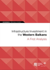 Infrastructure Investment in the Western Balkans: A First Analysis