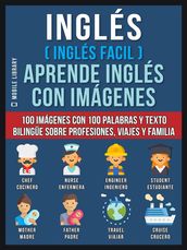 Inglés ( Inglés Facil ) Aprende Inglés con Imágenes (Vol 1)