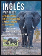 Inglês para todos, Aprende Inglês Simples e Divertido e Ajuda a Salvar os Elefantes