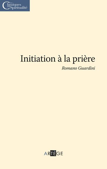 Initiation à la prière - Abbé Romano Guardini