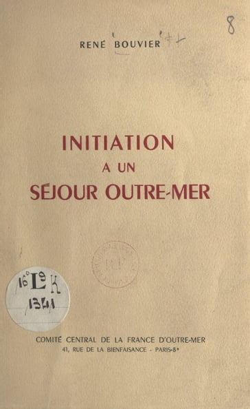 Initiation à un séjour outre-mer - René Bouvier