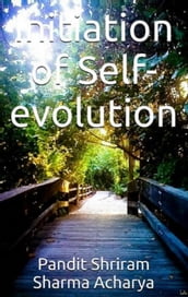 Initiation of Self-evolution