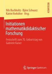 Initiationen mathematikdidaktischer Forschung