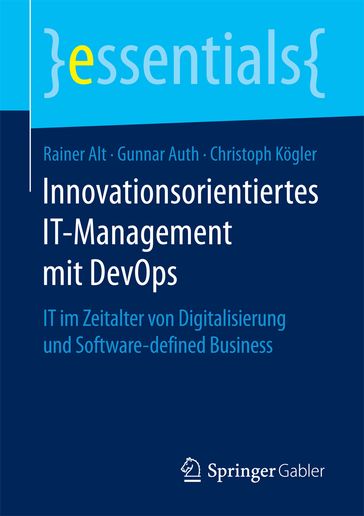 Innovationsorientiertes IT-Management mit DevOps - Rainer Alt - Gunnar Auth - Christoph Kogler