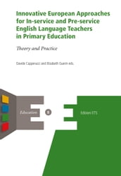 Innovative European Approaches for In-service and Pre-service English Language Teachers in Primary Education