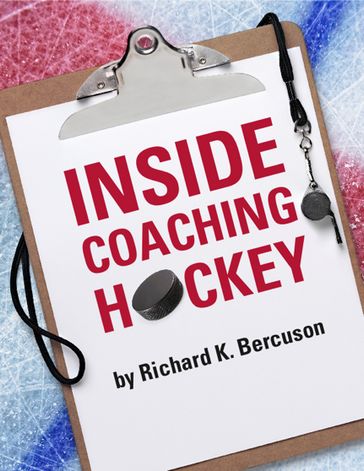 Inside Coaching Hockey - Richard K. Bercuson