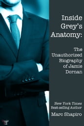 Inside Grey s Anatomy: The Unauthorized Biography of Jamie Dornan