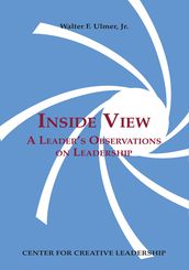 Inside View: A Leader s Observations on Leadership