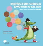 Inspector Croc s Emotion-O-Meter