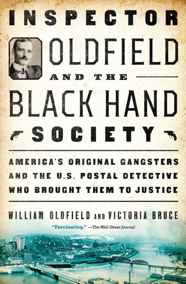 Inspector Oldfield and the Black Hand Society - Victoria Bruce - William Oldfield