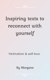 Inspiring texts to reconnect with yourself