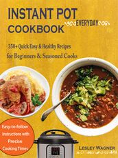Instant Pot Everyday Cookbook