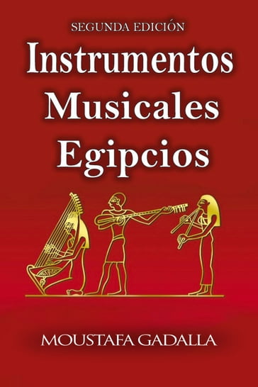 Instrumentos Musicales Egipcios - Moustafa Gadalla