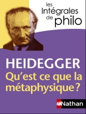 Intégrales de Philo - HEIDEGGER, Qu est-ce que la métaphysique?