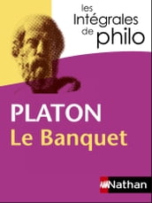 Intégrales de Philo - PLATON, Le Banquet