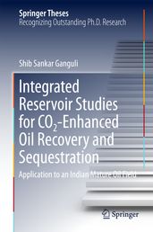 Integrated Reservoir Studies for CO2-Enhanced Oil Recovery and Sequestration