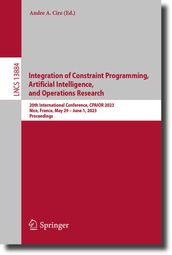 Integration of Constraint Programming, Artificial Intelligence, and Operations Research