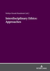 Interdisciplinary ethics: Approaches