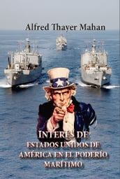 Interés de Estados Unidos de América en el poderío marítimo