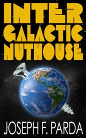 Intergalactic Nuthouse