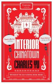 Interior Chinatown: WINNER OF THE NATIONAL BOOK AWARD 2020