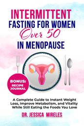 Intermittent Fasting for Women Over 50 in Menopause