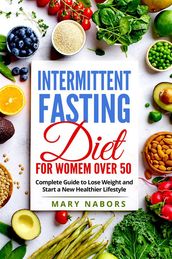Intermittent fasting diet for women over 50