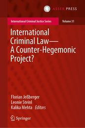 International Criminal LawA Counter-Hegemonic Project?