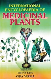 International Encyclopaedia of Medicinal Plants (Medicinal Plants of India)