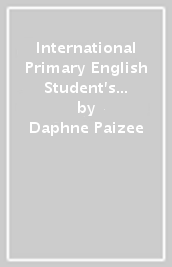 International Primary English Student s Book: Stage 4