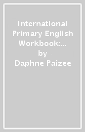International Primary English Workbook: Stage 3