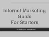 Internet Marketing Guide for Starters