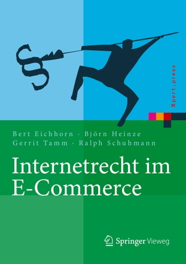 Internetrecht im E-Commerce - Ralph Schuhmann - Gerrit Tamm - Bjorn Heinze - Bert Eichhorn