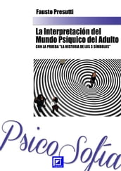 La Interpretación del Mundo Psíquico del Adulto