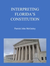 Interpreting Florida s Constitution