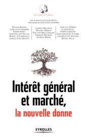 Intérêt général et marché, la nouvelle donne