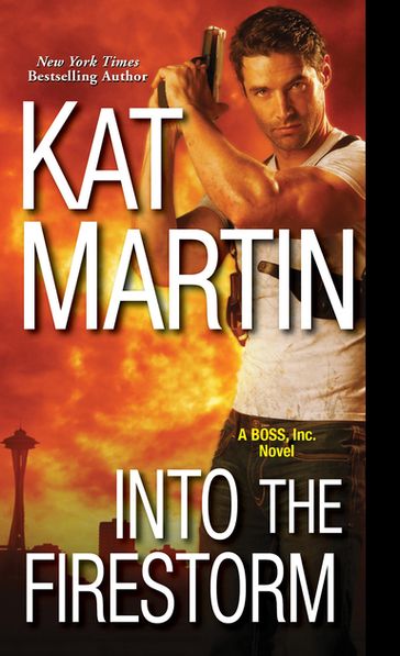 Into the Firestorm - Kat Martin