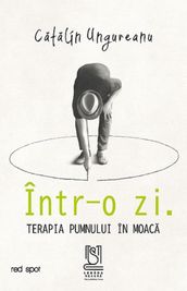 Intr-o zi. Terapia Pumnului In Moaca