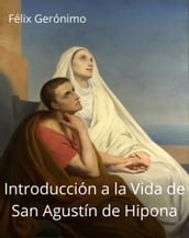 Introducción a la Vida de San Agustín de Hipona