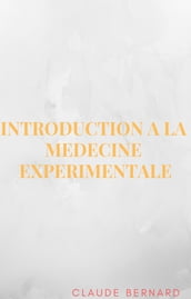 Introduction à la Médecine Expérimentale