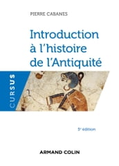 Introduction à l histoire de l Antiquité - 5e éd.