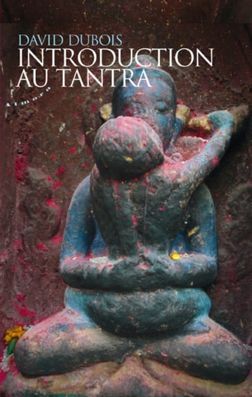 Introduction au tantra - David Dubois