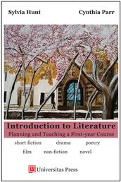 Introduction to Literature: Planning and Teaching a First-year Course