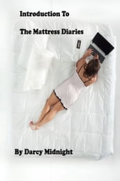 Introduction to The Mattress Diaries
