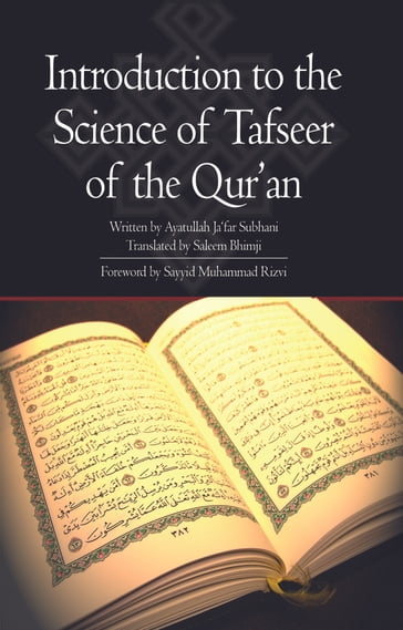 Introduction to the Science of Tafseer of the Quran - Ayatullah Jaffer Subhani