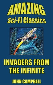 Invaders from the Infinite