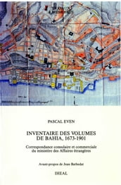 Inventaire des volumes de Bahia, 1673-1901